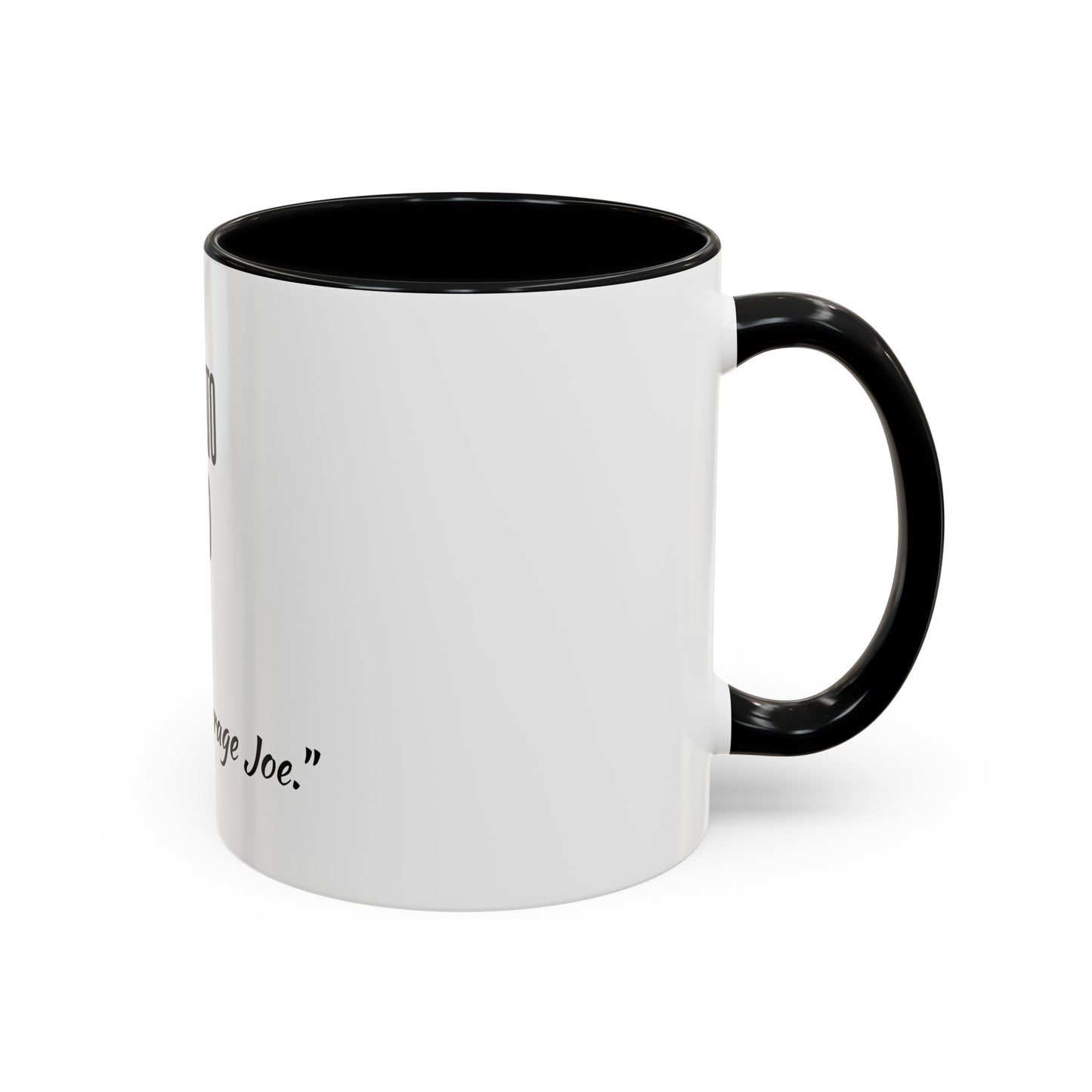 “Not your average Joe.” Coffee Mug (11, 15oz)